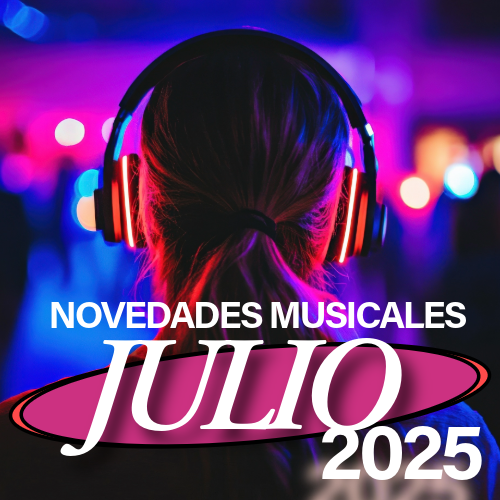 NOVEDADES JULIO 2025